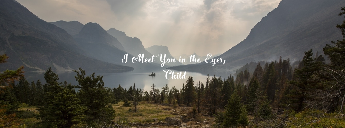 I Meet You in the Eyes, Child - Impact Christian Fellowship